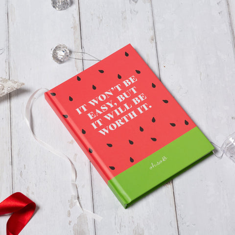 "It Won't Be Easy, But It Will be Worth It" Watermelon Pattern Hardback Lined Notebook - Red